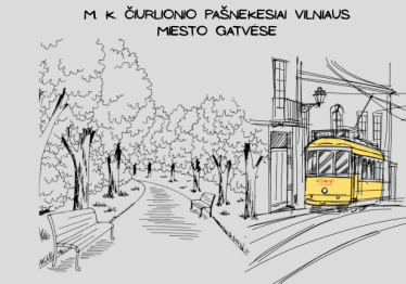 m-k-ciurlionio-pasnekesiai-vilniaus-gatvese_57_01786991193-3f12ca62e450a235b18e79c46b4db27c.png