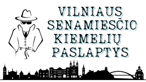 vilniaus-senamiescio-kiemeliu-paslaptys_57_01673194705-b19a32691e12136f7ff521a4dd957a44.png